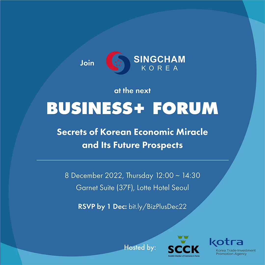 SingCham Korea Business Forum Event KOTRA SCCK Secrets of Korean Economic Miracle and Its Future Prospects